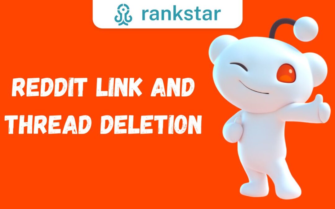 Reddit Link and Thread Deletion