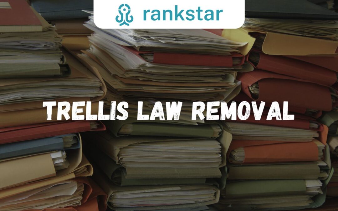 Trellis Law Removal