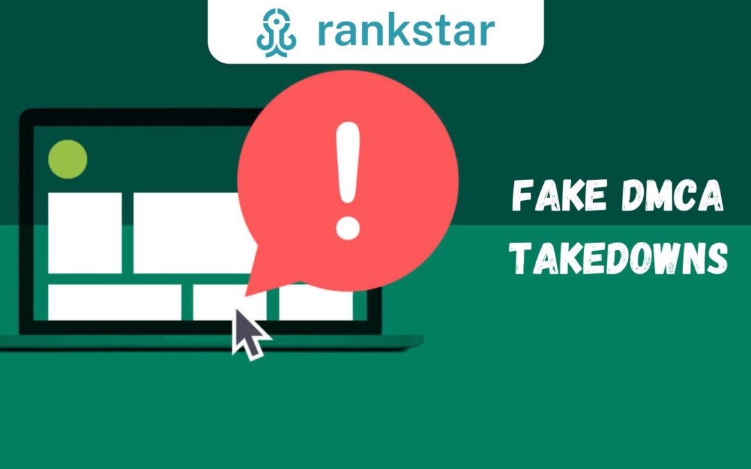 Fake DMCA Takedowns - rankstar