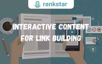 Revolutionize Your Link Building Strategy With Interactive Content