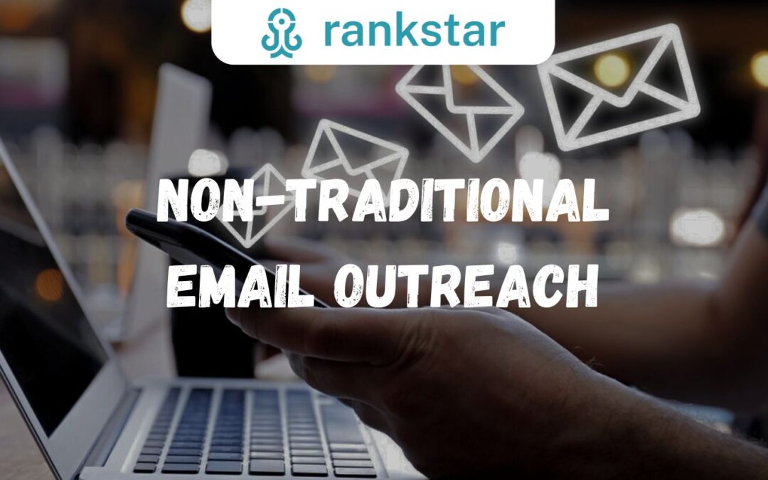 Non-Traditional Email Outreach
