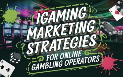 Igaming Marketing Strategies for Online Gambling Operators