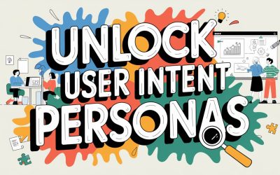 Unlock User Intent: Master SEO Personas