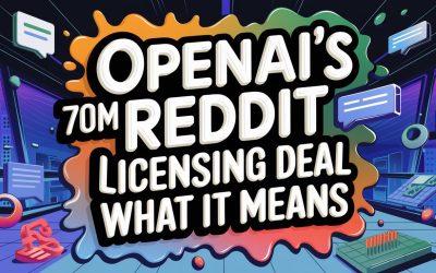 OpenAI’s $70M Reddit Licensing Deal: What It Means