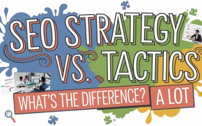 SEO Strategy vs. Tactics: What’s the Difference? A Lot