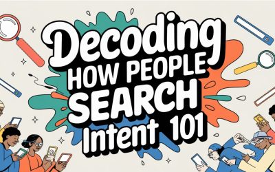 Decoding How People Search: User Intent 101